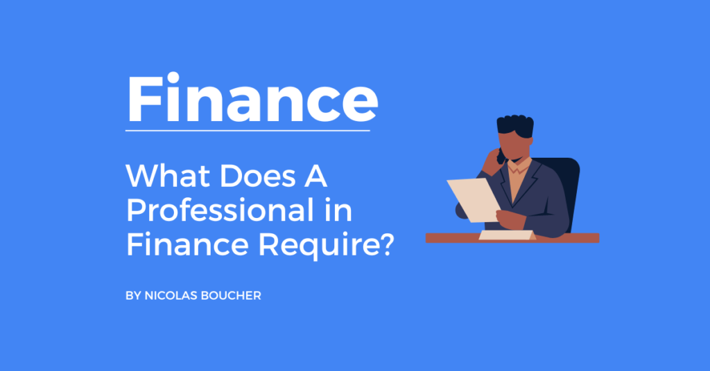 Introduction to what does a professional in finance require on a blue background with an illustration.