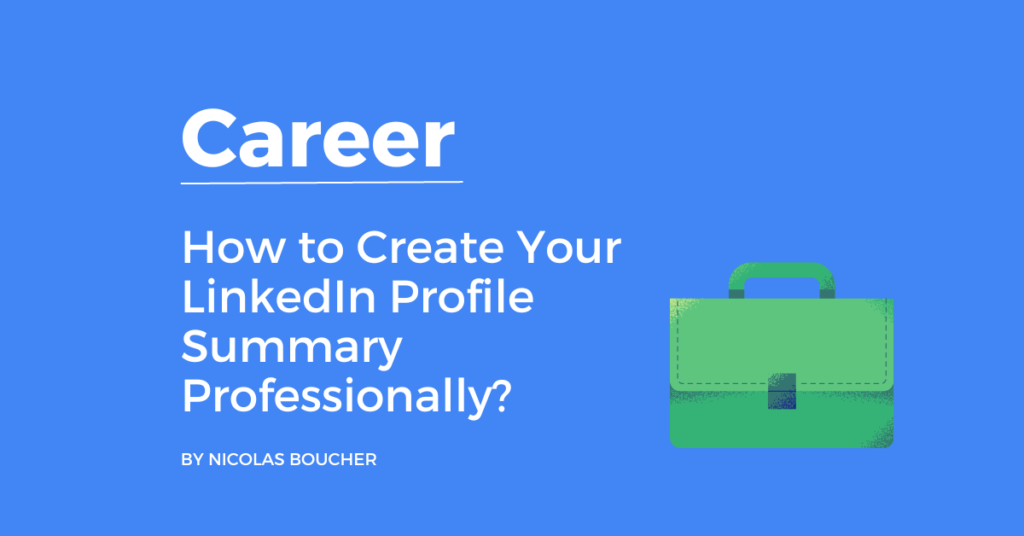 Introduction on how to create your LinkedIn profile summary professionally on a blue background with an illustration.