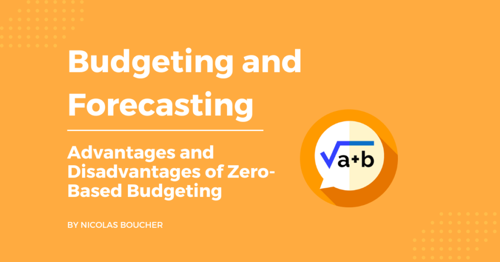 An introduction to the advantages and disadvantages of Zero-Based Budgeting on an orange background with an illustration.