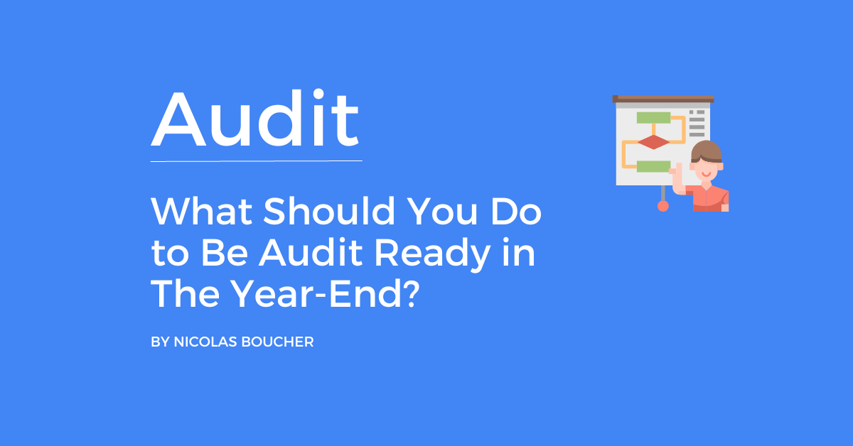 An introduction to What Should You Do to Be Audit Ready in The Year-End on a blue background.
