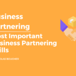 An introduction to the most important business partnering skills on a an orange background with an illustration.