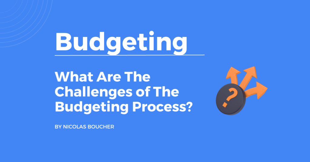 Introduction to the challenges of the budgeting process on a blue background with an illustration.