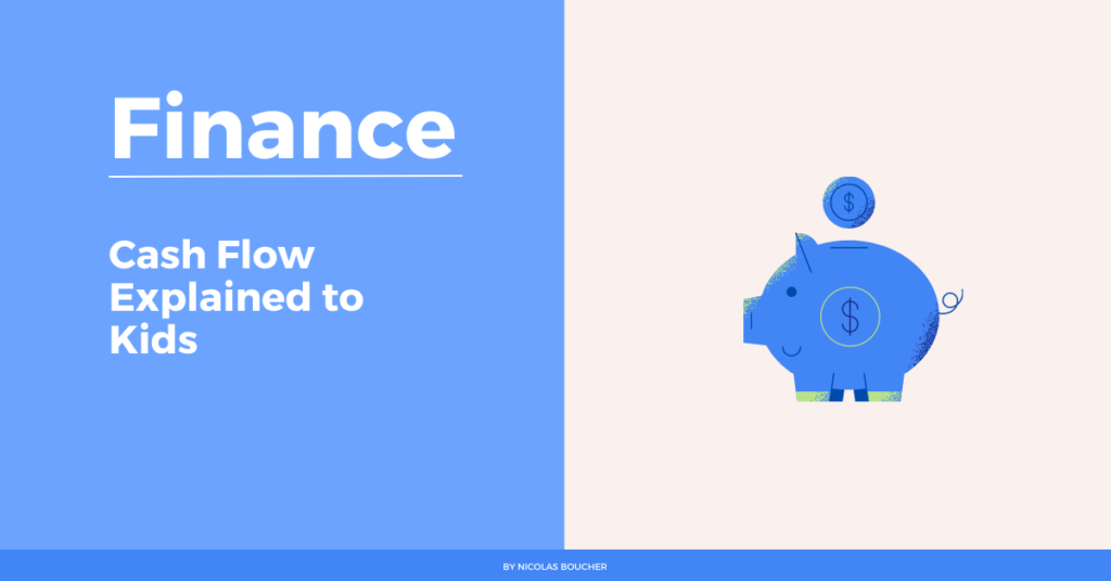 Introduction to cash flow explained to kids on a blue and white background with an illustration.
