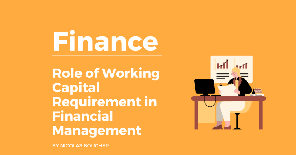 Introduction to the role of Working Capital Requirement in Financial Management on an orange background with an illustration.