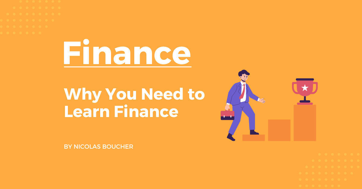 Why You Need to Learn Finance