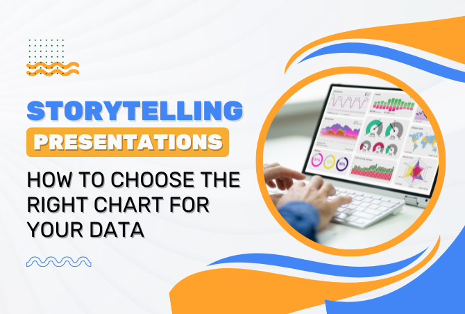 STORYTELLING: How to Choose the Right Chart for Your Data