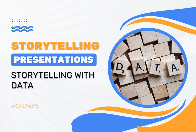 STORYTELLING: Storytelling with Data