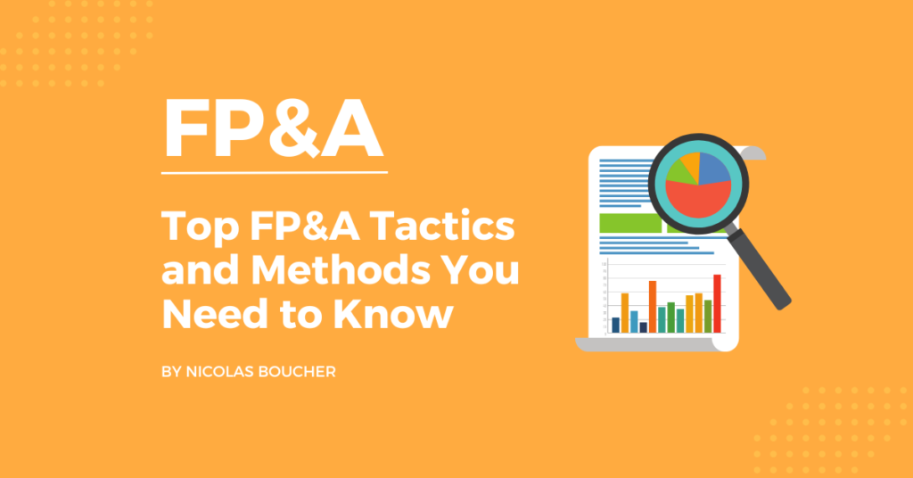 Top FP&A Tactics and Methods You Need to Know