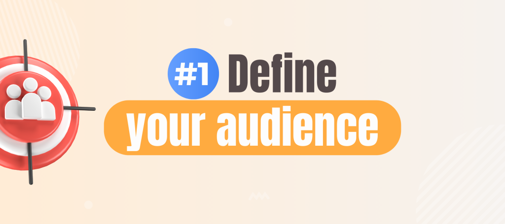 Define Your Audience