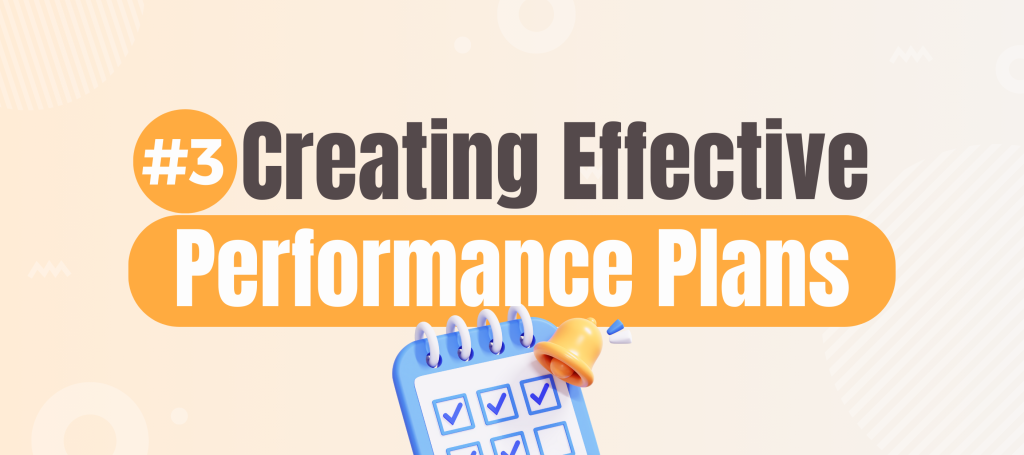 Creating Effective Performance Plans