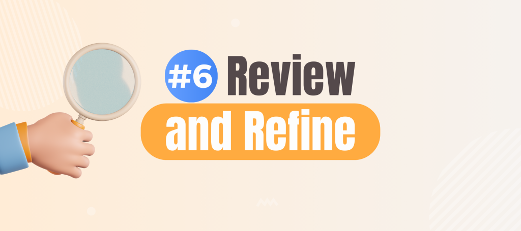 Review and Refine