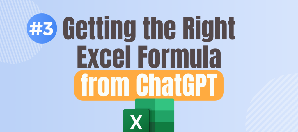 Getting The Right Excel Formula from ChatGPT