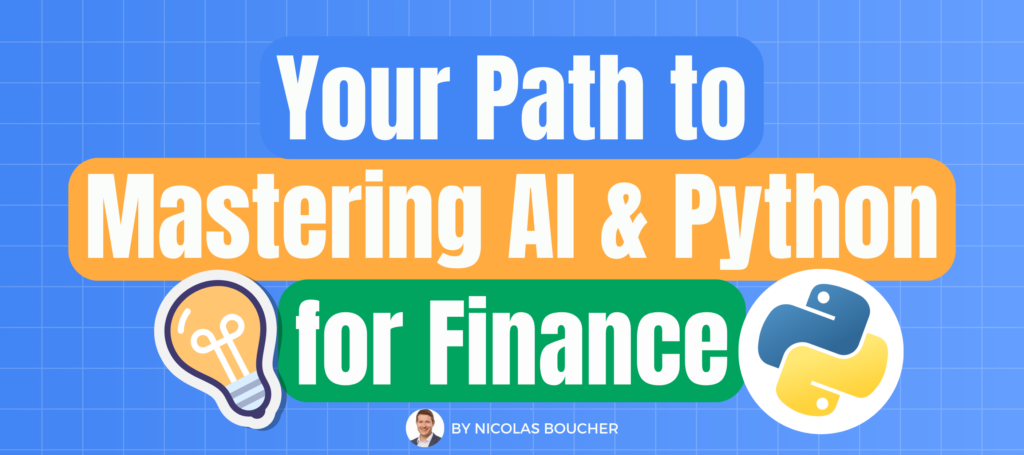 Your path to Mastering AI & Python for Finance 